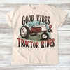 Good Vibes And Tractor Rides Retro Country Tee - Printed On Comfort Colors by Madi Moosh