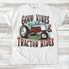 Good Vibes And Tractor Rides Retro Country Tee - Printed On Comfort Colors by Madi Moosh