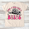 Man I Look Like A Bride Wedding Western Tee - Printed On Comfort Colors by Madi Moosh