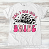 Man I Look Like A Bride Wedding Western Tee - Printed On Comfort Colors by Madi Moosh