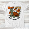 Turtle Shirt Slow Down Your Doing Fine Tee - Printed On Comfort Colors by Madi Moosh