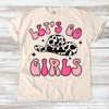 Let's Go Girls Western Cowgirl Tee - Printed On Comfort Colors by Madi Moosh
