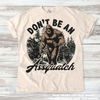 Funny Don't Be A Assquatch Sasquatch Shirt - Printed On Comfort Colors by Madi Moosh