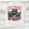 Funny Retro Stay Trashy Raccoon Shirt - Printed On Comfort Colors by Madi Moosh