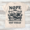 Retro Nope Not Today Funny Shirt - Printed On Comfort Colors by Madi Moosh