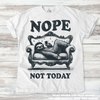 Retro Nope Not Today Funny Shirt - Printed On Comfort Colors by Madi Moosh