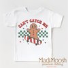 Can't Catch Me Gingerbread Man Christmas Shirt - Christmas Tee by Madi Moosh