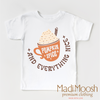 Pumpkin Spice And Everything Nice Fall Shirt - Autumn Tee by Madi Moosh