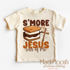 S'more Of Jesus Less Of Me Shirt - Christian Tee by Madi Moosh