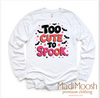 Too Cute To Spook Halloween Tee - Long Sleeve White Shirt by Madi Moosh