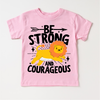 Be Strong And Courageous Christian Lion Shirt - Kids Christian Tee by Madi Moosh