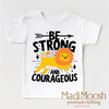 Be Strong And Courageous Christian Lion Shirt - Kids Christian Tee by Madi Moosh