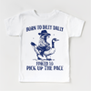 Born To Dilly Dally Forced To Pick Up The Pace Shirt - Silly Goose Tee by Madi Moosh