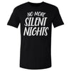 Christmas No More Silent Nights WHT by 500 LEVEL