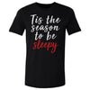 Christmas Tis The Season To Be Sleepy WHT by 500 LEVEL