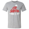 Christmas Dear Santa I Want It All WHT by 500 LEVEL