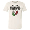 Christmas I Like Hanging With You Stockings by 500 LEVEL