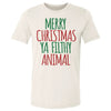 Christmas Merry Christmas Ya Filthy Animal by 500 LEVEL