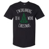 Christmas I'm Dreaming Of A Wine Christmas WHT by 500 LEVEL
