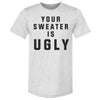 Christmas Your Sweater Is Ugly by 500 LEVEL