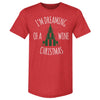 Christmas I'm Dreaming Of A Wine Christmas WHT by 500 LEVEL