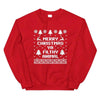 Merry Christmas Ya Filthy Animal Sweatshirt by Adorb Custom Tees