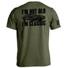 I'm Not Old I'm Classic by Shield Republic