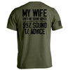 My Wife Gives Me Sound Advice by Shield Republic