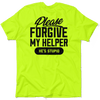 My Helper - Safety Yellow T-Shirt by Armed American Supply