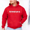 My Therapist Gave Up Hoodie - Funny Sarcastic Humor Hoodie by Adorb Custom Tees
