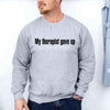 My Therapist Gave Up Sweatshirt - Funny Sarcastic Humor Crew Neck by Adorb Custom Tees