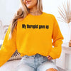 My Therapist Gave Up Sweatshirt - Funny Sarcastic Humor Crew Neck by Adorb Custom Tees