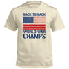 Back to Back World War Champs (Front) by Shield Republic