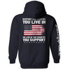 Support The Country You Live In Flag by Shield Republic