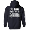 Do Not Mess With Old People by Shield Republic
