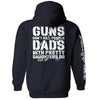 Guns Don't Dads With Daughters Do by Shield Republic