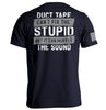 Duct Tape Can't Fix The Stupid by Shield Republic