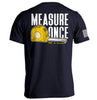 Measure Once Be a Man by Shield Republic