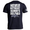 Never Retreat Always Reload by Shield Republic