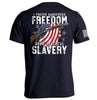 Dangerous Freedom Over Peaceful Slavery by Shield Republic
