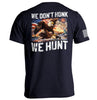 We Don't Honk We Hunt by Shield Republic