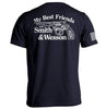 My Best Friends are Smith and Wesson by Shield Republic