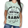 Never Been in a Barn Tee by Luckless Outfitters
