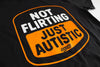 Not Flirting | Tee by Luckless Outfitters
