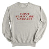 I Don't Really Care Margaret (Front Print) by Shield Republic