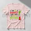 "On The Naughty List And I Regret Nothing" Grinch Christmas Tee by Dog Mom Hat