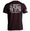 I Want To Go Back To 1776 by Shield Republic