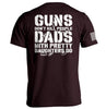 Guns Don't Dads With Daughters Do by Shield Republic