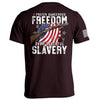 Dangerous Freedom Over Peaceful Slavery by Shield Republic