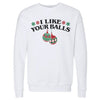 Christmas I Like Your Balls by 500 LEVEL